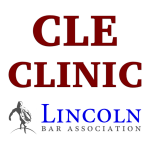 Lincoln Bar Association (LBA) CLE Clinic Image 2019-2020