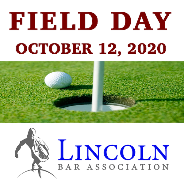 Lincoln Bar Association (LBA) Field Day 2020