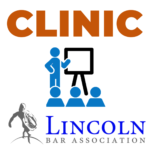 Lincoln Bar Association (LBA) 2021-2022 Live Clinic Image