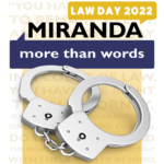 Lincoln Bar Association (LBA) Law Day 2022 - Miranda: More than Words