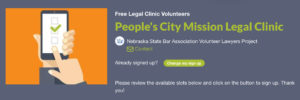 SignUpGenius - Free Legal Clinic Volunteers - Nebraska State Bar Association (NSBA) Volunteers Lawyer Project (VLP)